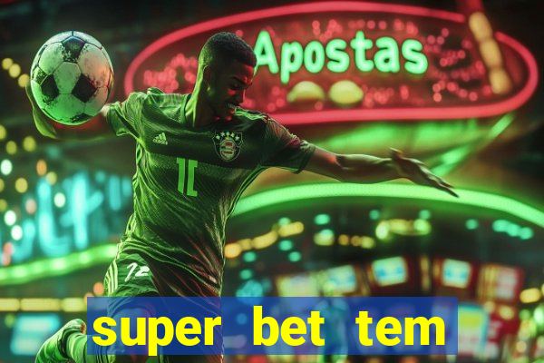 super bet tem pagamento antecipado